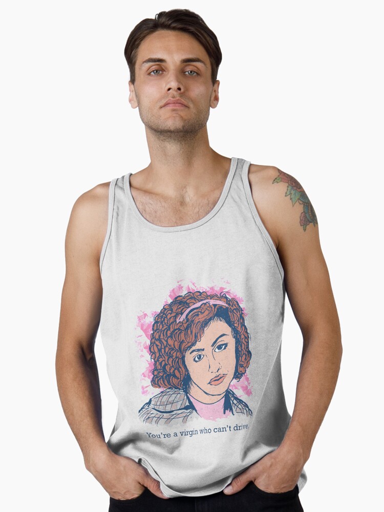 YOU'RE A VIRGIN WHO CAN'T DRIVE Tank Top